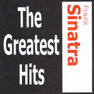 Frank Sinatra - The Greatest Hits
