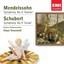 Schubert/mendelssohn: Symphonies