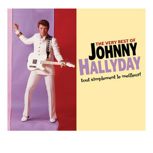 The Very Best Of Johnny Hallyday 
