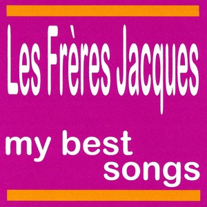 My Best Songs - Les Frères Jacque
