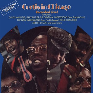 Curtis In Chicago - Recorded Live