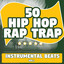 50 Hip Hop Rap Trap, Vol. 1 (Inst