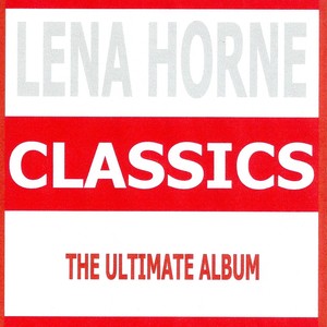 Classics - Lena Horne