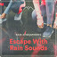 Escape With Rain Sounds