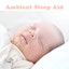 Sleeping Music for Babies and New