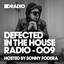 Defected In The House Radio Show: