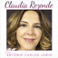Claudia Rezende Sings Antônio Car