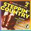 Steppin' Country Volume Ii