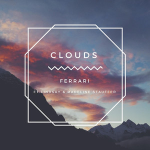 Clouds (feat. Lindsay & Madeline 