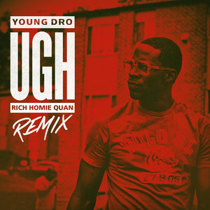 Ugh Remix (feat. Rich Homie Quan)