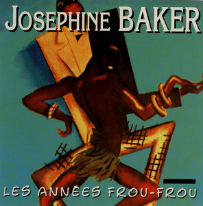 Les Années Frou-Frou: Josephine B