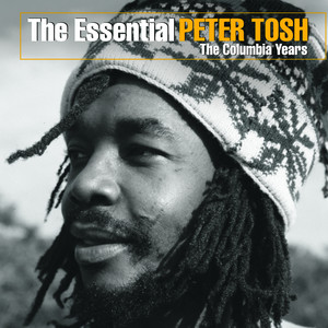 The Essential Peter Tosh (the Col