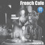 French Cafe Collection, vol. 2