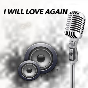 I will love again (Karaoke)