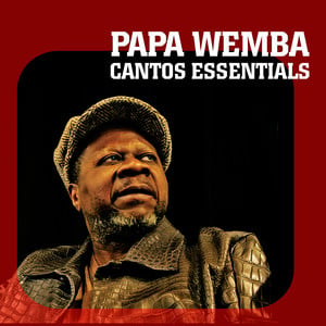 Best Of Papa Wemba: Cantos Essent