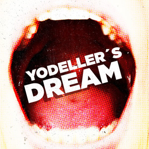 Yodeller's Dream