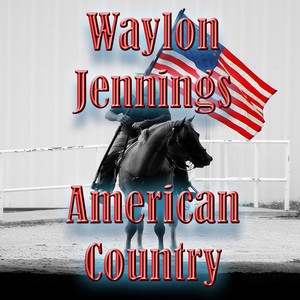 American Country - Waylon Jenning