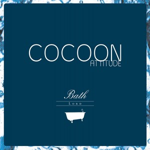 Cocoon Attitude: Bath