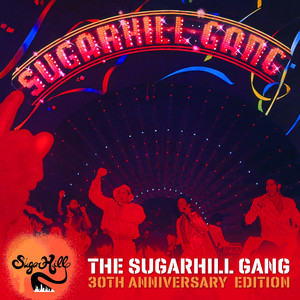The Sugarhill Gang - 30th Anniver