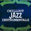 Chillout Jazz Instrumentals