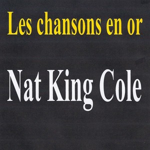 Les Chansons En Or - Nat King Col
