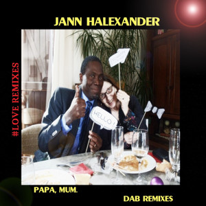 Papa, Mum (Dab Remixes, Love Remi