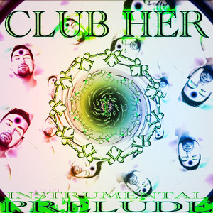 Club Her - Prelude 1 (Instrumenta