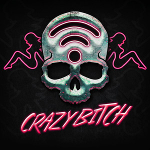 Crazy Bitch (The Butcher Mix)