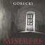 Henryk Górecki: Miserere