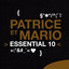 Patrice Et Mario: Essential 10