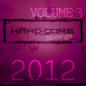 Hardcore Revenge 2012, Vol. 3