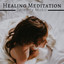 Healing Meditation: Serenity Musi