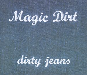 Dirty Jeans