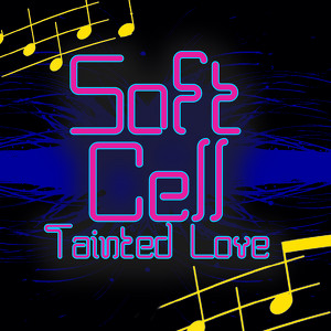 Tainted Love (re-Recorded / Remas