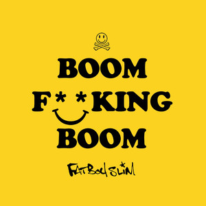 Boom F**King Boom (Edit)