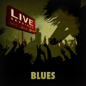 Live Sessions - Blues