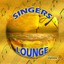 Singers Lounge Vol. 1