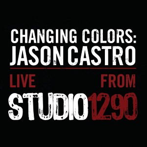 Changing Colors: Jason Castro Liv