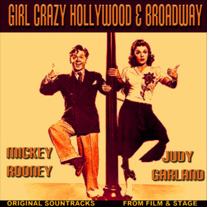 Girl Crazy Hollywood & Broadway