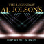 The Legendary Al Jolson's Top 40 