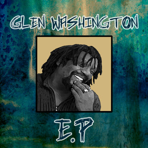 Glen Washigton - Ep