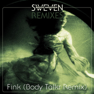 Fink (Body Talkr Remix)