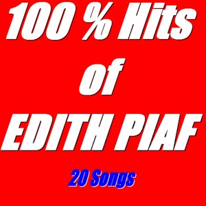 100% Hits Of Edith Piaf
