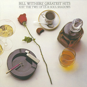 Bill Withers' Greatest Hits