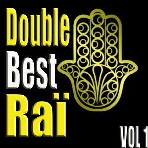 Double Best Raï, Vol. 1