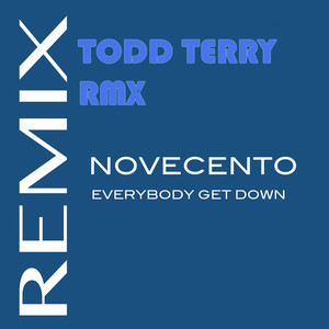 Everybody Get Down (Todd Terry Re