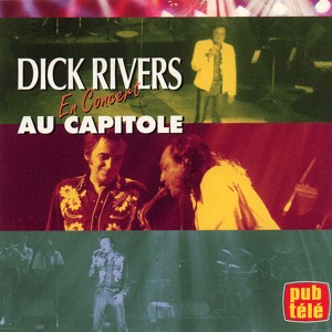 Dick Rivers En Concert Au Capitol