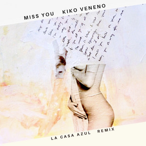 Miss You (La Casa Azul Remix)