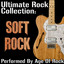 Ultimate Rock Collection: Soft Ro