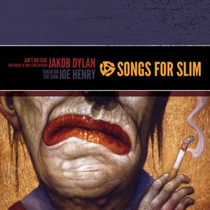 Songs For Slim: Ain't No Fair